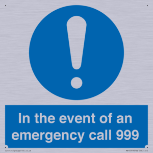 In the event of an emergency call 999